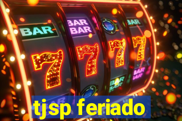 tjsp feriado